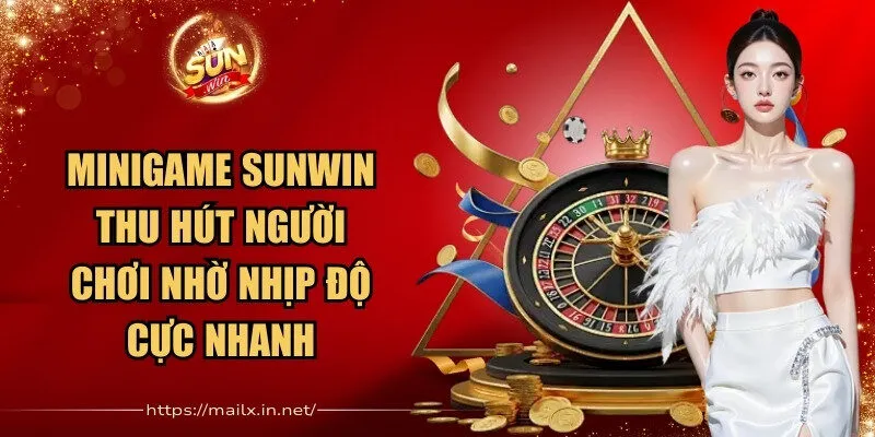 Minigame Sunwin thu hút người chơi nhờ nhịp độ cực nhanh
